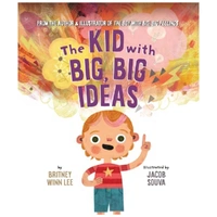 The Kid with Big, Big Ideas