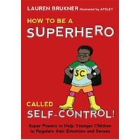 How to Be a Superhero Called Self-Control