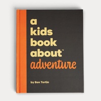 A Kids Book About Adventure