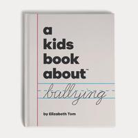 A Kids Book About Bullying 
