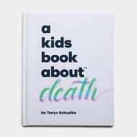 A Kids Book About Death 