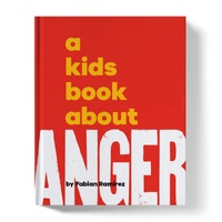 A Kids Book About Anger