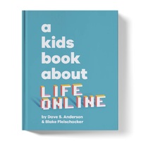 A Kids Book About Life Online