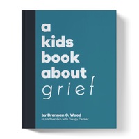 A Kids Book About Grief