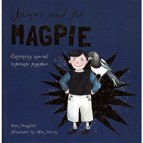 Jasper and the Magpie: Enjoying Special Interests Together