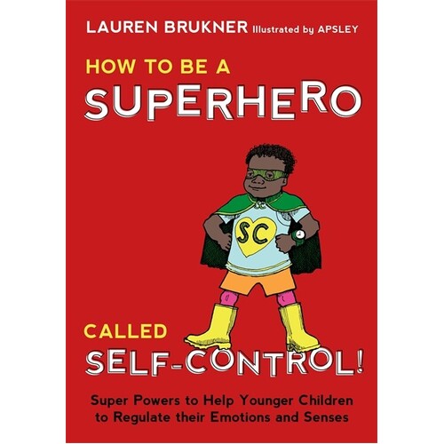 How to Be a Superhero Called Self-Control
