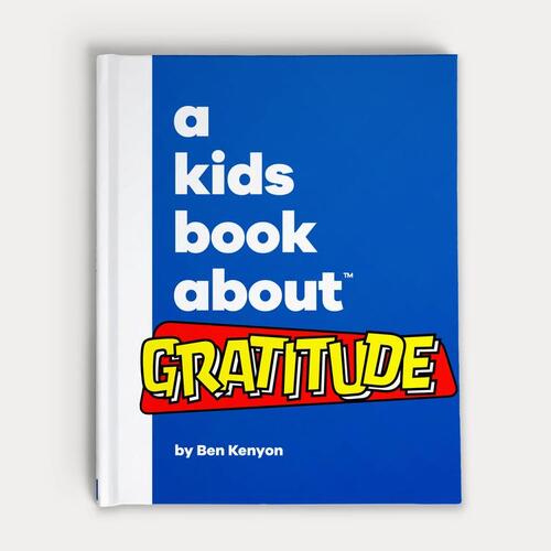 A Kids Book About Gratitude 