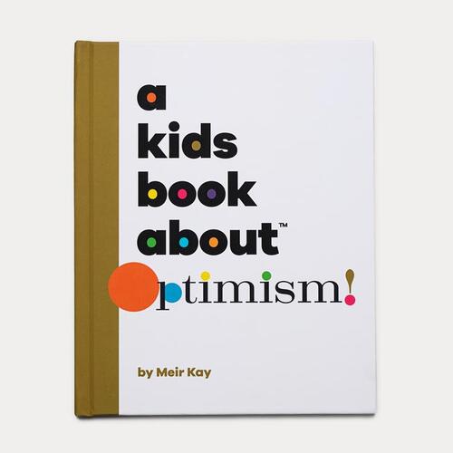 A Kids Book About Optimism 