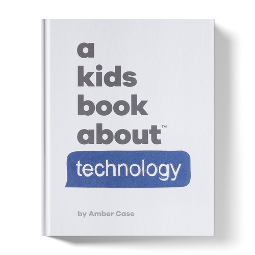 A Kids Book About Technology