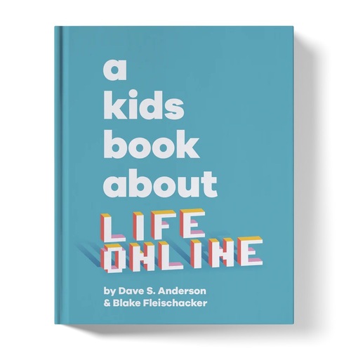 A Kids Book About Life Online