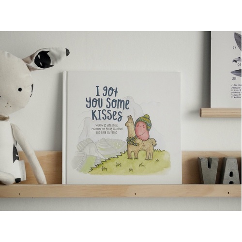 I Got You Some Kisses - Hardcover